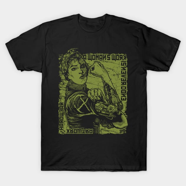 "A WOMANS WORK" (OLIVE) T-Shirt by joeyjamesartworx